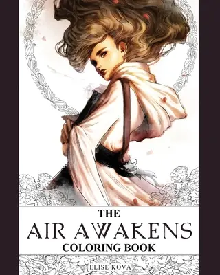 Vzduch sa prebúdza Omaľovánky - The Air Awakens Coloring Book