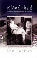 Dieťa ostrova - Môj život na Skokholme s R. M. Lockleym - Island Child - My Life on Skokholm with R. M. Lockley