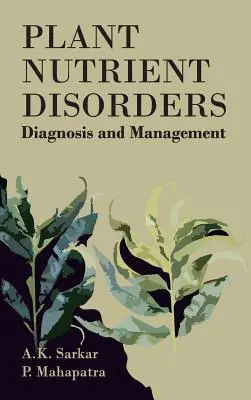 Poruchy výživy rastlín: Diagnostika a manažment: Diagnostika a manažment - Plant Nutrient Disorders: Diagnosis and Management: Diagnosis and Management