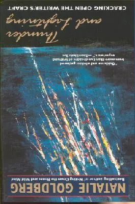 Hromy a blesky: Rozlúsknutie spisovateľského remesla - Thunder and Lightning: Cracking Open the Writer's Craft