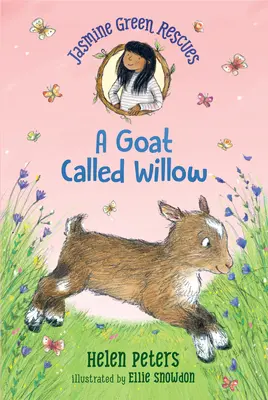 Jasmine Green Rescues: Koza menom Willow - Jasmine Green Rescues: A Goat Called Willow