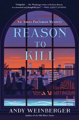 Dôvod na zabíjanie: Záhada Amosa Parismana - Reason to Kill: An Amos Parisman Mystery