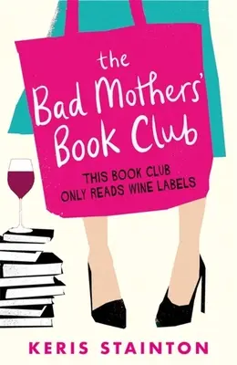 Knižný klub zlých matiek - The Bad Mothers' Book Club