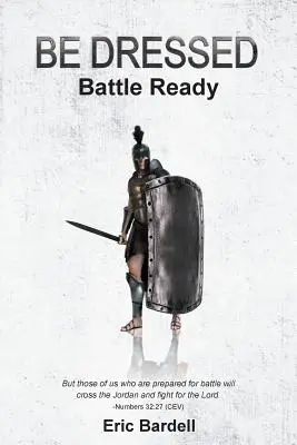 Oblečte sa: Pripravte sa na boj - Be Dressed: Battle Ready