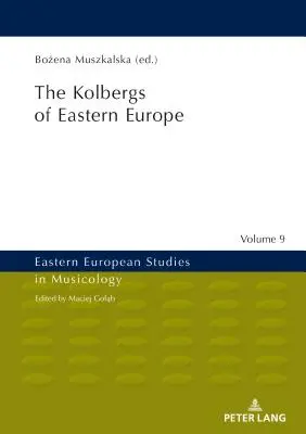 Kolbergovia východnej Európy - The Kolbergs of Eastern Europe