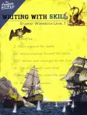 Písanie so zručnosťou, úroveň 1: Pracovný zošit pre žiakov - Writing with Skill, Level 1: Student Workbook