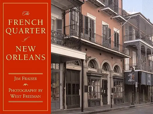 Francúzska štvrť New Orleans - The French Quarter of New Orleans