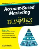 Marketing založený na účtoch pre hlupákov - Account-Based Marketing for Dummies