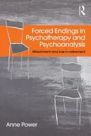 Vynútené konce v psychoterapii a psychoanalýze: Pripútanosť a strata v dôchodku - Forced Endings in Psychotherapy and Psychoanalysis: Attachment and loss in retirement