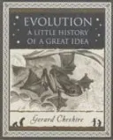 Evolúcia - malé dejiny veľkej myšlienky - Evolution - A Little History of a Great Idea