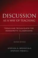 Diskusia ako spôsob vyučovania: nástroje a techniky pre demokratické triedy - Discussion as a Way of Teaching: Tools and Techniques for Democratic Classrooms