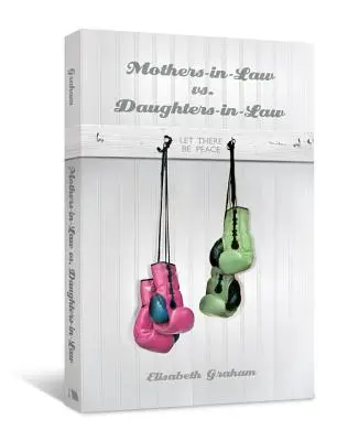 Svokry verzus svokry: Nech je pokoj - Mothers-in-Law vs. Daughters-in-Law: Let There Be Peace