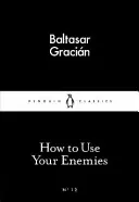 Ako využiť svojich nepriateľov - How to Use Your Enemies