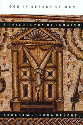 Boh hľadá človeka: Filozofia judaizmu - God in Search of Man: A Philosophy of Judaism