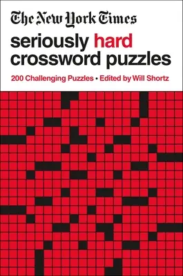 The New York Times Vážne ťažké krížovky: 200 náročných hádaniek - The New York Times Seriously Hard Crossword Puzzles: 200 Challenging Puzzles