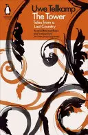Veža: Príbehy zo stratenej krajiny - The Tower: Tales from a Lost Country