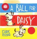 Ples pre Daisy: (držiteľ Caldecottovej medaily) - A Ball for Daisy: (Caldecott Medal Winner)