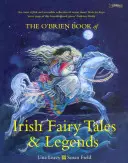 O'Brienova kniha írskych rozprávok a legiend - The O'Brien Book of Irish Fairy Tales and Legends