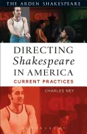 Réžia Shakespeara v Amerike: Súčasná prax - Directing Shakespeare in America: Current Practices