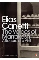 Hlasy Marrákeša: Záznam z návštevy - Voices of Marrakesh: A Record of a Visit