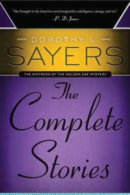 Dorothy L. Sayersová: L. Sayersová: Kompletné príbehy - Dorothy L. Sayers: The Complete Stories