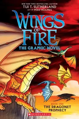 The Dragonet Prophecy (Wings of Fire Graphic Novel #1): Grafická kniha, 1: Grafický román - The Dragonet Prophecy (Wings of Fire Graphic Novel #1): A Graphix Book, 1: The Graphic Novel
