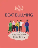 12 hackov, ako poraziť šikanovanie - 12 Hacks to Beat Bullying