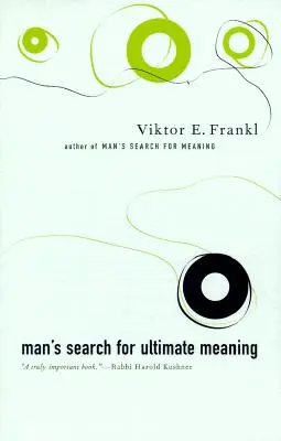 Človek hľadá najvyšší zmysel - Man's Search for Ultimate Meaning