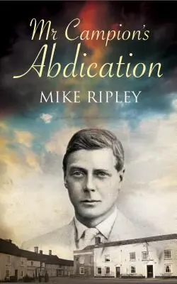 Abdikácia pána Campiona - Mr. Campion's Abdication