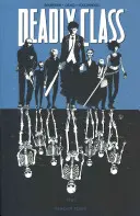 Smrtiaca trieda 1. diel: Reaganova mládež - Deadly Class Volume 1: Reagan Youth