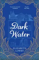 Temná voda - zaradená do zoznamu kandidátov na Cenu Waltera Scotta za historickú fikciu - Dark Water - Longlisted for the Walter Scott Prize for Historical Fiction