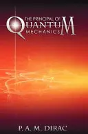 Princípy kvantovej mechaniky - The Principles of Quantum Mechanics
