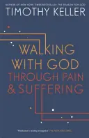 Kráčanie s Bohom cez bolesť a utrpenie - Walking with God through Pain and Suffering