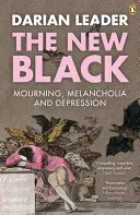 Nová čierna - smútok, melanchólia a depresia - New Black - Mourning, Melancholia and Depression