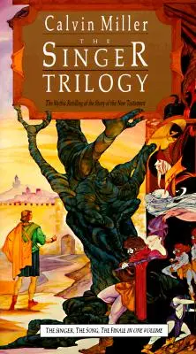 Trilógia o spevákovi: Mýtické prerozprávanie príbehu Nového zákona - The Singer Trilogy: The Mythic Retelling of the Story of the New Testament