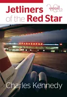 Lietadlá spoločnosti Red Star - Jetliners of the Red Star