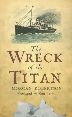 Vrak Titána (The Wreck of the Titan) - The Wreck of the Titan