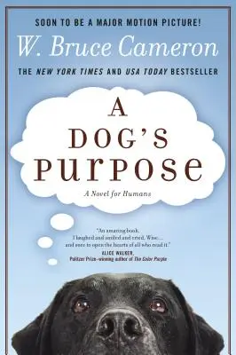 A Dog's Purpose: A Novel for Humans