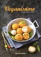 Veganissimo: Talianska vegánska kuchyňa - Veganissimo: Italian Vegan Cuisine