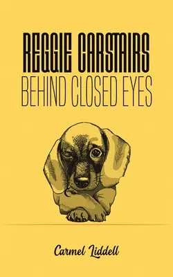 Reggie Carstairs: Za zatvorenými očami - Reggie Carstairs: Behind Closed Eyes