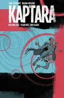 Kaptara, zväzok 1: Neboj sa, maličký mimozemšťan - Kaptara Volume 1: Fear Not, Tiny Alien
