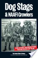 Dog Stags & NAAFI Growlers - Pre každého vojaka, ktorý nikdy nešiel do vojny - Dog Stags & NAAFI Growlers - For every soldier who never went to war