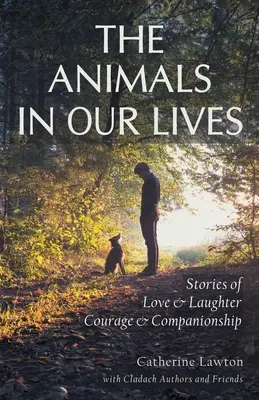 Zvieratá v našom živote: Príbehy o priateľstve a úcte - The Animals In Our Lives: Stories of Companionship and Awe