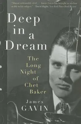 Hlboko v sne: Dlhá noc Cheta Bakera - Deep in a Dream: The Long Night of Chet Baker