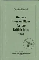 Plány nemeckej invázie na britské ostrovy 1940 - German Invasion Plans for the British Isles 1940