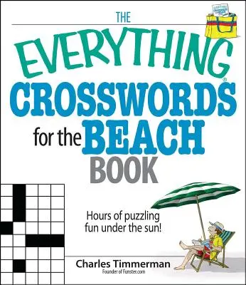 Kniha Všetko krížovky na pláž: Hodiny hádankovej zábavy pod slnkom! - The Everything Crosswords for the Beach Book: Hours of Puzzling Fun Under the Sun!