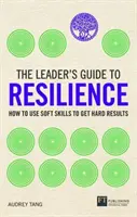 Sprievodca lídra odolnosťou - The Leader's Guide to Resilience