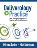 Deliverológia v praxi: Ako vedúci pracovníci v oblasti vzdelávania zlepšujú výsledky študentov - Deliverology in Practice: How Education Leaders Are Improving Student Outcomes