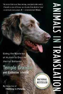 Zvieratá v preklade: Záhady autizmu na rozlúštenie správania zvierat - Animals in Translation: Using the Mysteries of Autism to Decode Animal Behavior