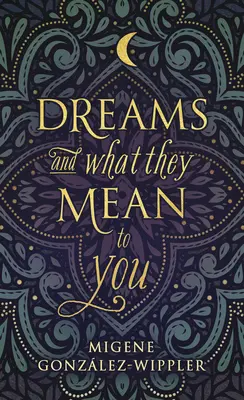 Sny a ich význam pre vás - Dreams and What They Mean to You